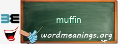 WordMeaning blackboard for muffin